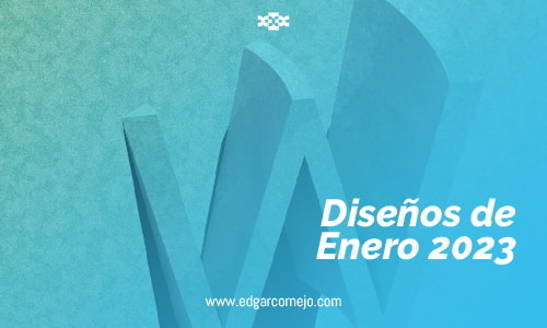 Diseños de Enero 2023