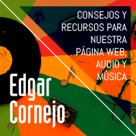 Consejos y recursos para nuestra página web, audio y música